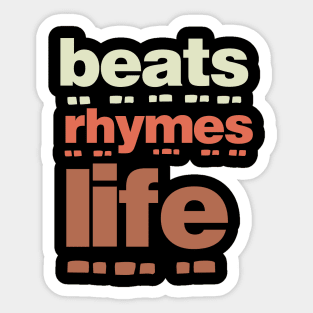 Beats Rhymes Life 22.0 Sticker